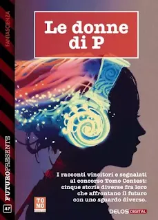 La copertina di Le donne di P - Futuro Presente 47