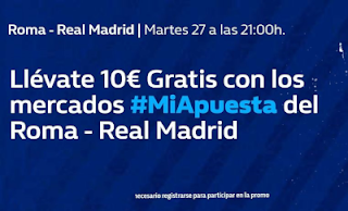 william hill promo Roma vs Real Madrid 27 noviembre