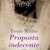 Rubrica SI' O NO? "PROPOSTA INDECENTE" di Emma Wildes