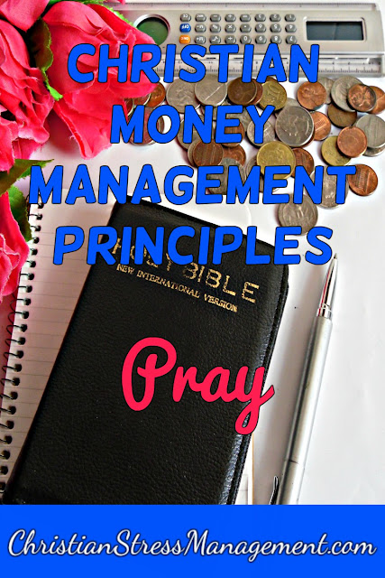 Christian Money Management Principles: Pray 