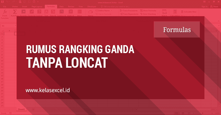 Cara Membuat Ranking Ganda Tanpa Loncat Di Excel