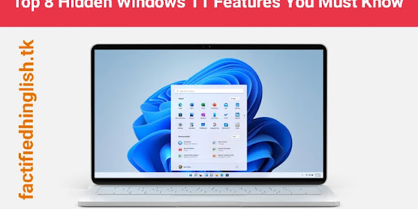Top 8 Hidden Windows 11 Features You Must Know