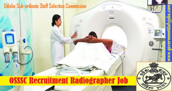 OSSSC Radiographer Jobs 2021