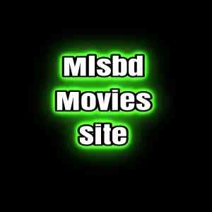 MLSBD Movies | Mlsbd Site in Bangladesh | 2021