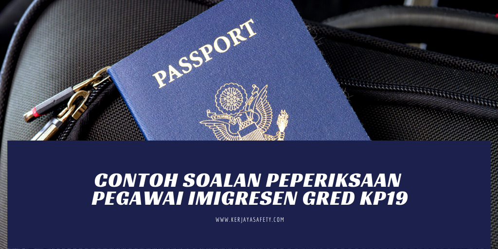 Contoh Soalan Peperiksaan Pegawai Imigresen KP19