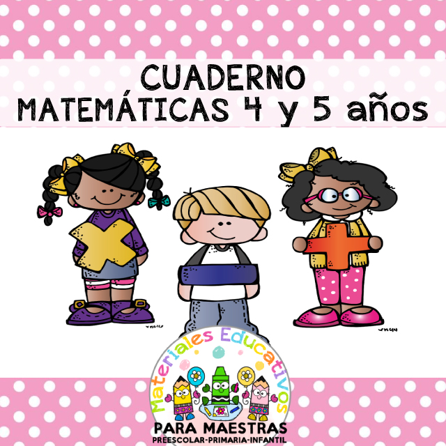 Cuaderno Matematicas 4 Y 5 Anos Materiales Educativos Para Maestras