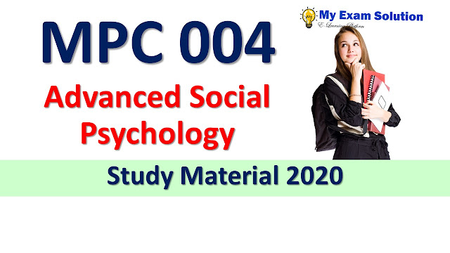 MPC 004 Advanced Social Psychology Study Material 2020