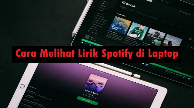 Cara Melihat Lirik Spotify di Laptop
