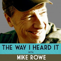 https://www.stitcher.com/podcast/mrw-productions-llc/the-way-i-heard-it-with-mike-rowe/e/50676019