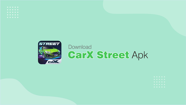 CarX Street Apk