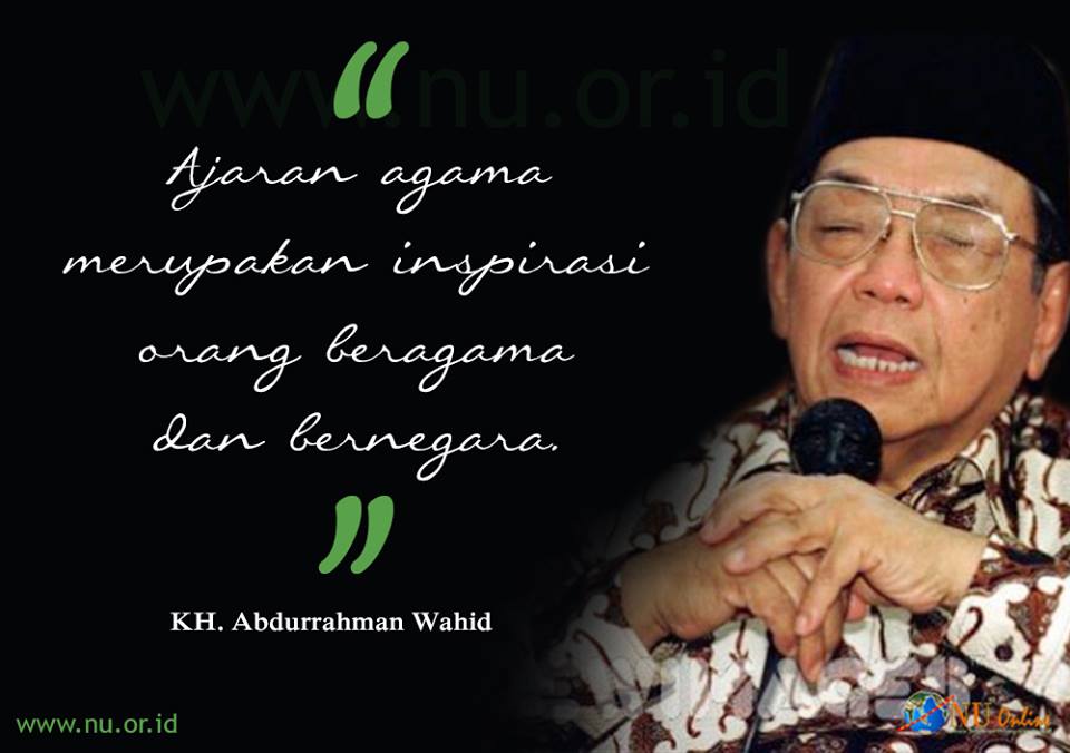  Kata Bijak Gus Dur Tentang Islam Kata Kata Mutiara