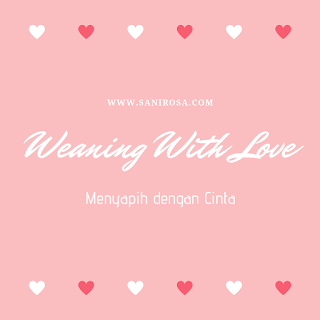 menyapih dengan cinta