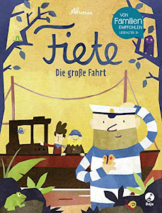 Fiete - Die große Fahrt (Fiete-Bilderbuch, Band 2)