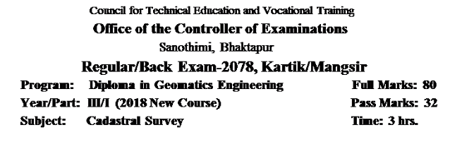 Cadastral Surveying :- Question Paper 2078  ,Diploma in Geomatics Engineering, Fifth Semester Question Paper,DGE,5th Semester Paper