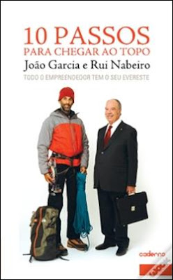 #Livros - 10 Passos Para Chegar ao Topo, de João Garcia e Rui Nabeiro