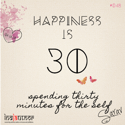 Happiness is spending thirty minutes for the self!