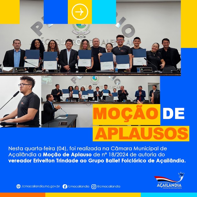   Câmara de Açailândia realiza Moção de Aplausos para o Grupo Ballet Folclórico de Açailândia
