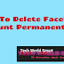 How to Delete Facebook Account for Permanently