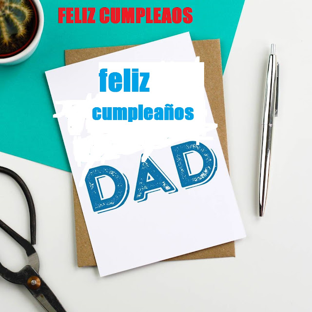 Frases de cumpleaños para un papá