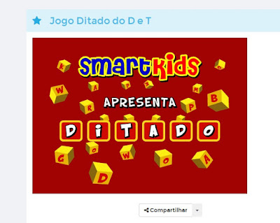 https://www.smartkids.com.br/jogos-educativos/ditado-do-d-t