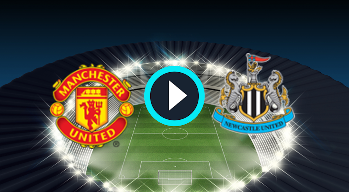 Watch Manchester United vs Newcastle United