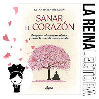 libro sanar el corazón de ketan raventós