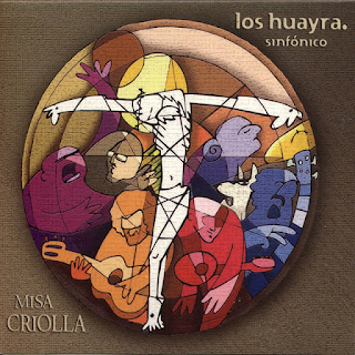 Los Huayra - Misa Criolla (2011)