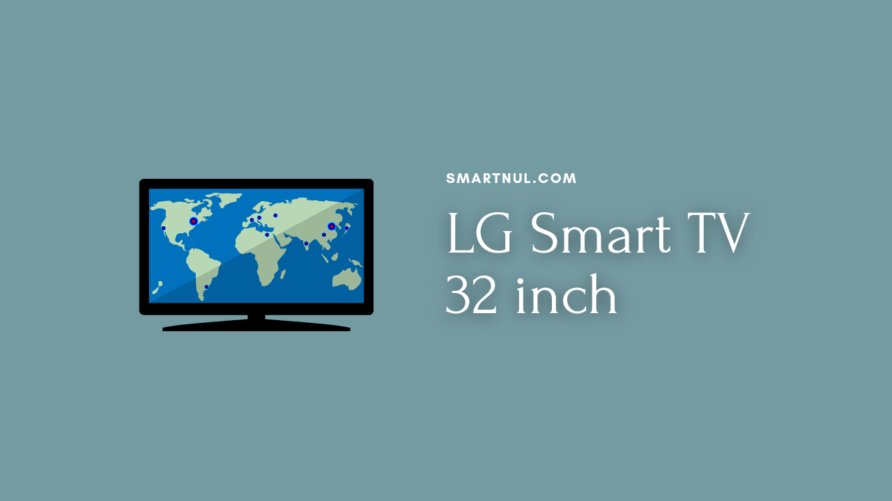 LG 32inch smart tv