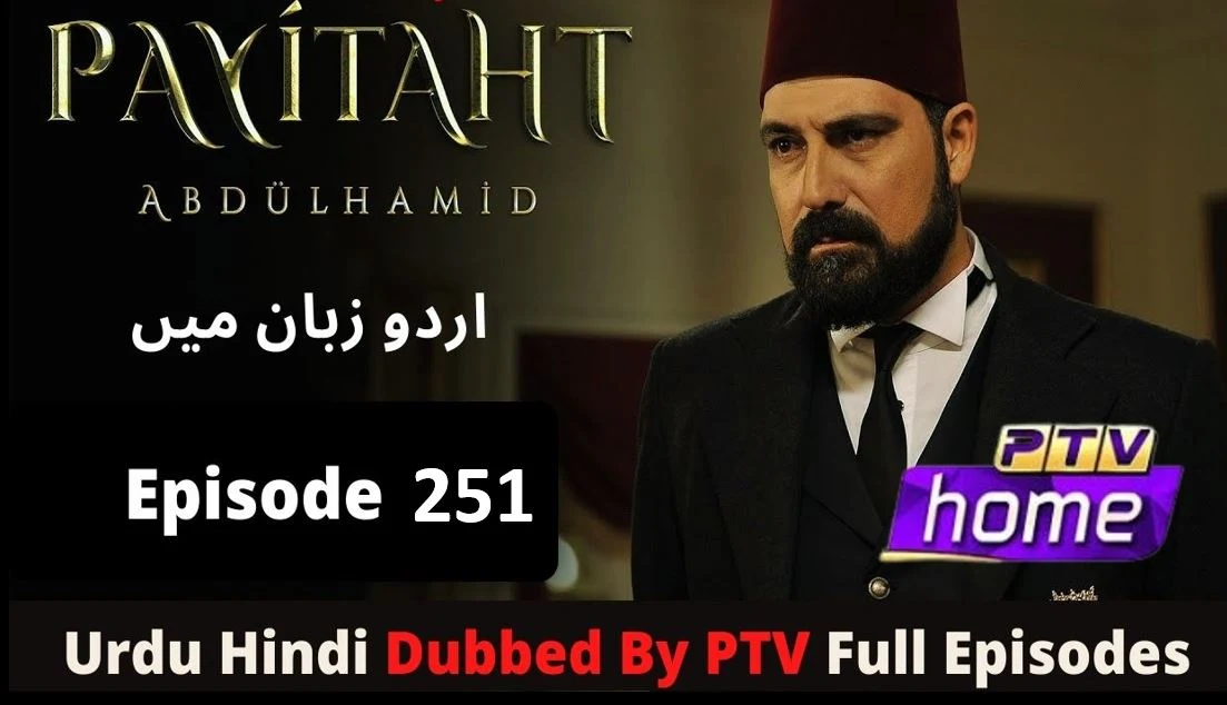 Recent,Sultan Abdul Hamid Episode 250 in urdu avsseries,Sultan Abdul Hamid,Sultan Abdul Hamid by newfatimablog,Payitaht abdul hamid in urdu ptv,Sultan Abdul Hamid Episode 250 in urdu by PTV,