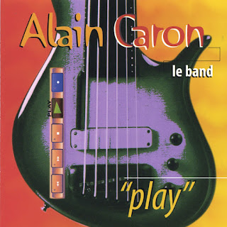 Alain Caron Le Band - 1997 - Play