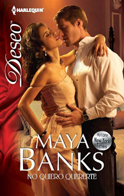 Maya Banks - No Quiero Quererte