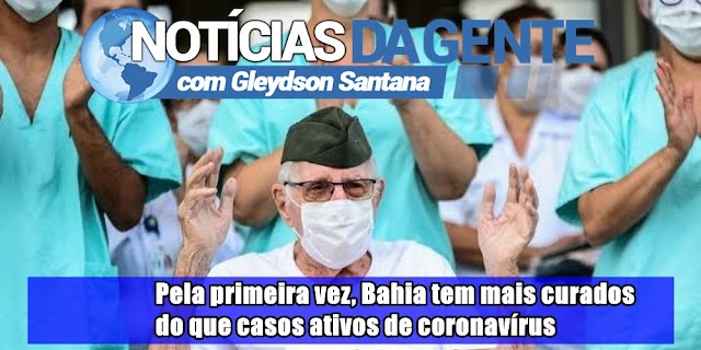 Pela primeira vez, Bahia tem mais curados do que casos ativos de coronavírus