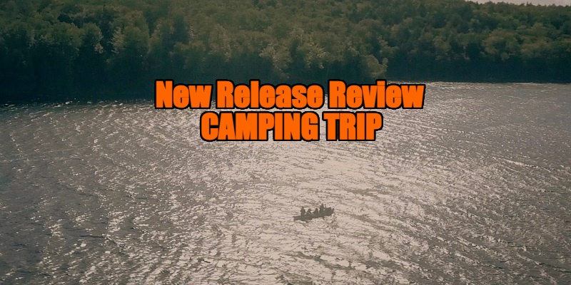 camping trip review