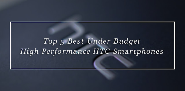 Top-5-Best-Budget-HTC-Smartphones