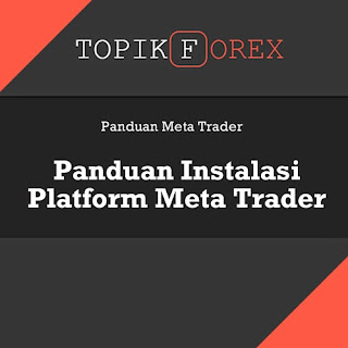 Panduan Instalasi Platform Meta Trader