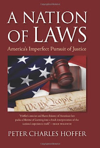 A Nation of Laws: America's Imperfect Pursuit of Justice