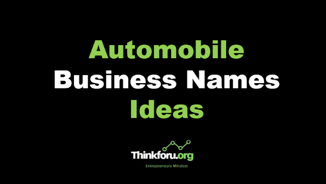 Automobile Business Names Ideas: 1100+ Best Catchy and Creative Name Suggestions For Automobile Business
