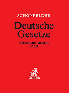 Deutsche Gesetze Gebundene Ausgabe I/2015: Rechtsstand: 29. Januar 2015