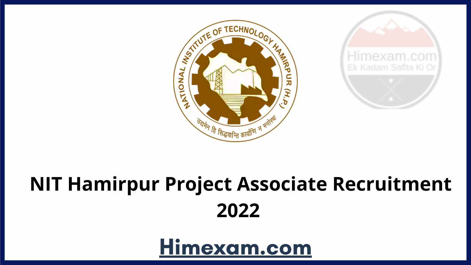 NIT Hamirpur Project Associate Recruitment 2022