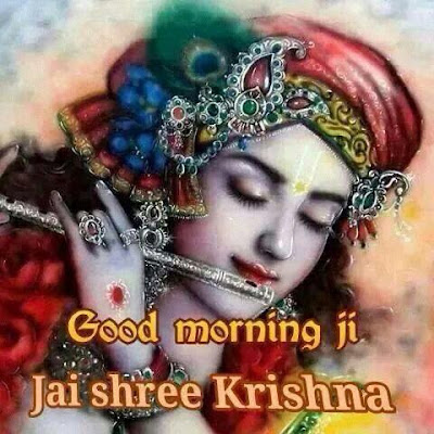 Good Morning Ja Shri Krishna