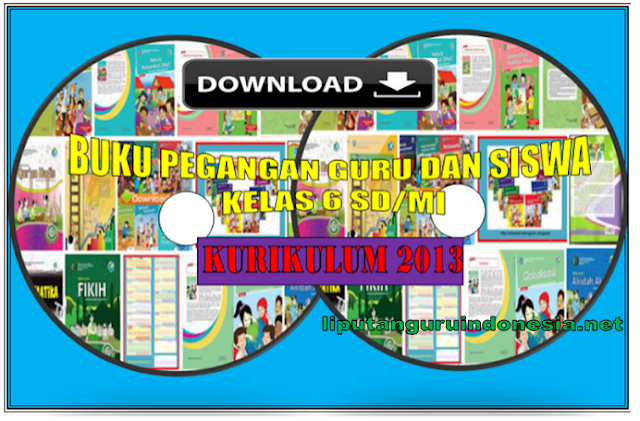 Buku Guru dan Siswa Kurikulum 2013 kelas 6 SD/MI  semester 1 dan 2