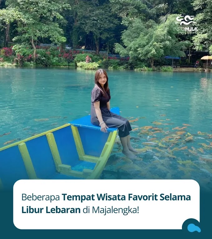 Beberapa Tempat Wisata Favorit Selama Libur Lebaran di Majalengka