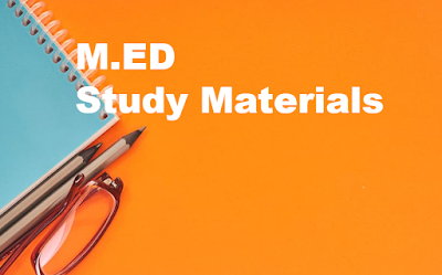 M.ED LATEST STUDY MATERIALS AND QUESTION PAPERS.