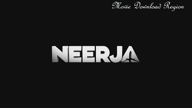 Neerja movie free download