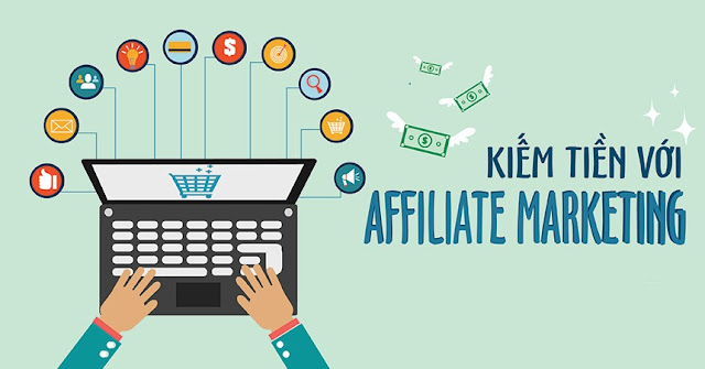 Kiếm tiền Online với Affiliate Marketing mới nhất