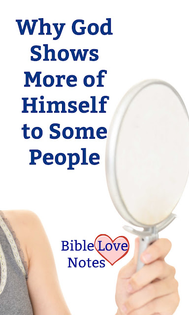 God has no favorites, but He reveals Himself to some people and not others. This 1-minute devotion explains why.