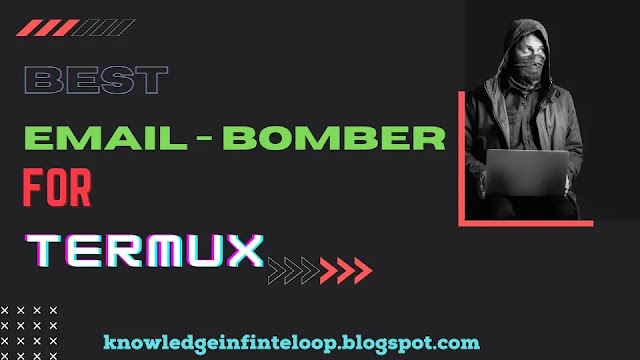 How to install best email bomber in Termux | Best email bomber on termux 2022 | Termux best email bomber of 2022 | Email bomber of termux 2022 | How to install email bomber on 2022 | How to install best email bomber on Termux 2022 | Termux best email bomber | unlimited email bomber on Termux 2022 | email bomber on Termux 2022 | How to bomb email using termux  | How to do email bombing using termux | How to send unlimited email to victim using termux | Termux bombing of email on victim using termux 2022 | Best android email bomber using termux 2022 Termux updated || Termux Commands || Termux Scripts || Termux tools || Termux Tools install || Termux commands list || Termux tools list || Termux packages || termux hacking tools || termux hacking commands