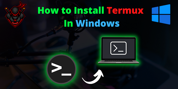 How To Install Termux In Windows | By H4Ck3R