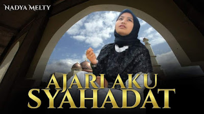 Nadya Melty Rilis Lagu Cinta Islami Berjudul Ajari Aku Syahadat