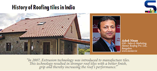 Roofing Tiles India,Building Product Magazine, Construction Material Magazine, Decor magazine, home interior design,